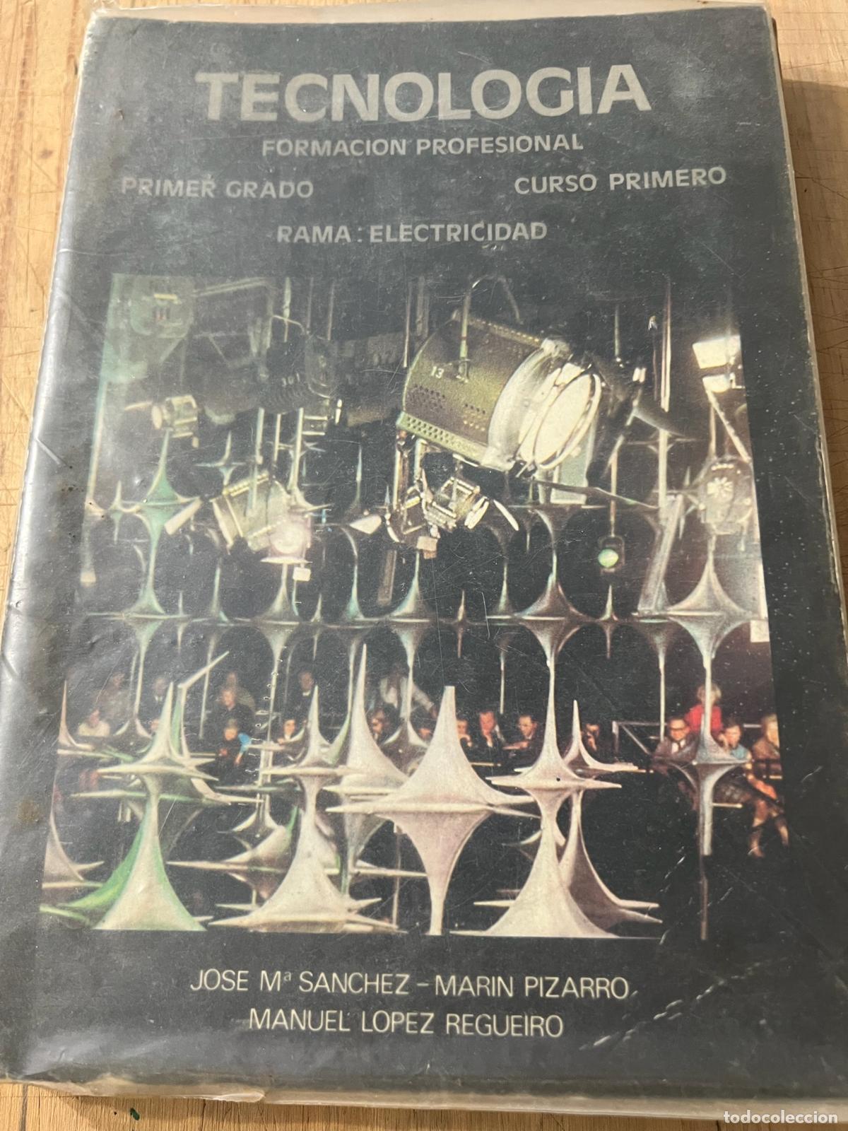 Libros: Tecnolog&iacute;a. Formacion profesional. Primer grado - Jos&eacute; Mar&iacute;a S&aacute;nchez-Mar&iacute;n Pizarro