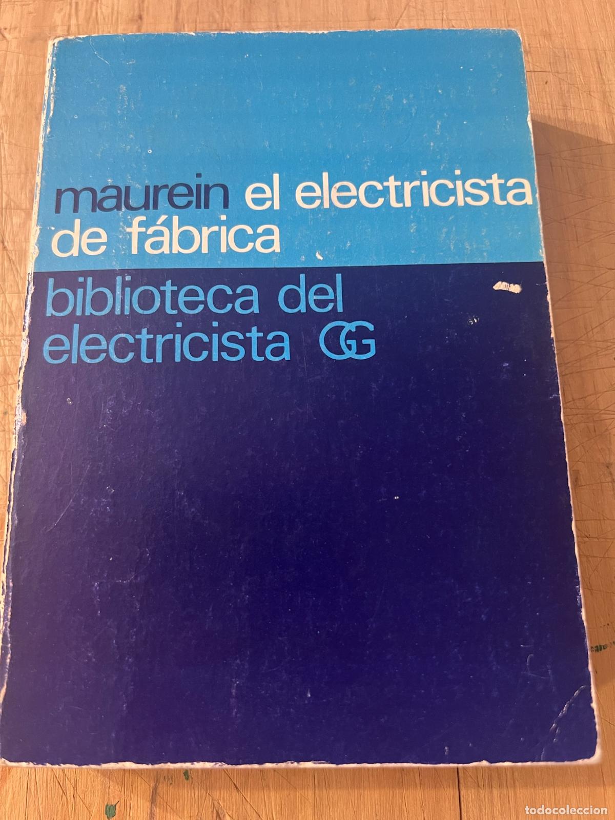 Libros: El electricista de f&aacute;brica - E. Maurein