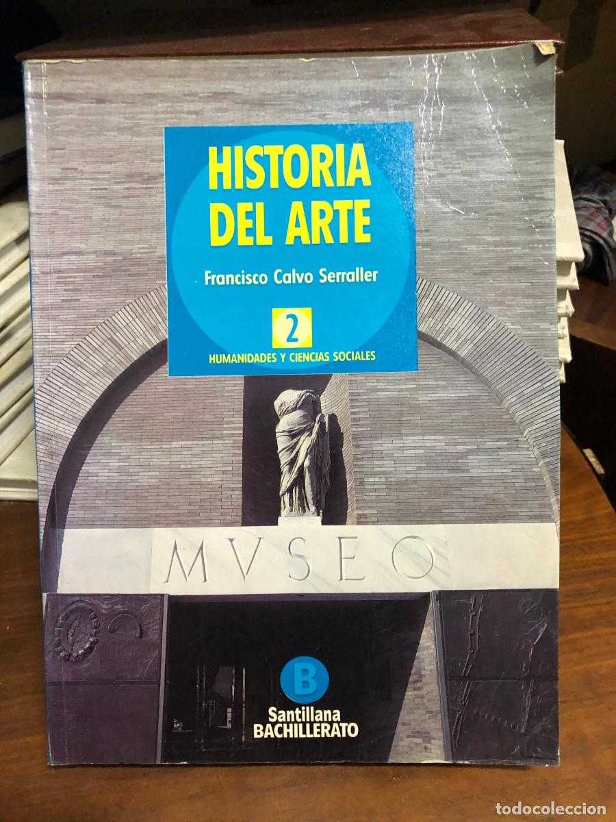 Libros: Historia del Arte 2 (Bachillerato - Humanidades y Ciencias Sociales) Francisco Calvo Serraller (Sant