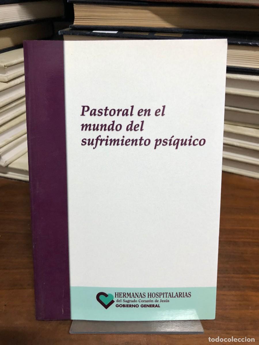 Libros: Pastoral en el mundo del sufrimiento ps&iacute;quico Hermanas Hospitalarias del Sagrado Coraz&oacute;n de Jes&uacute;s (G