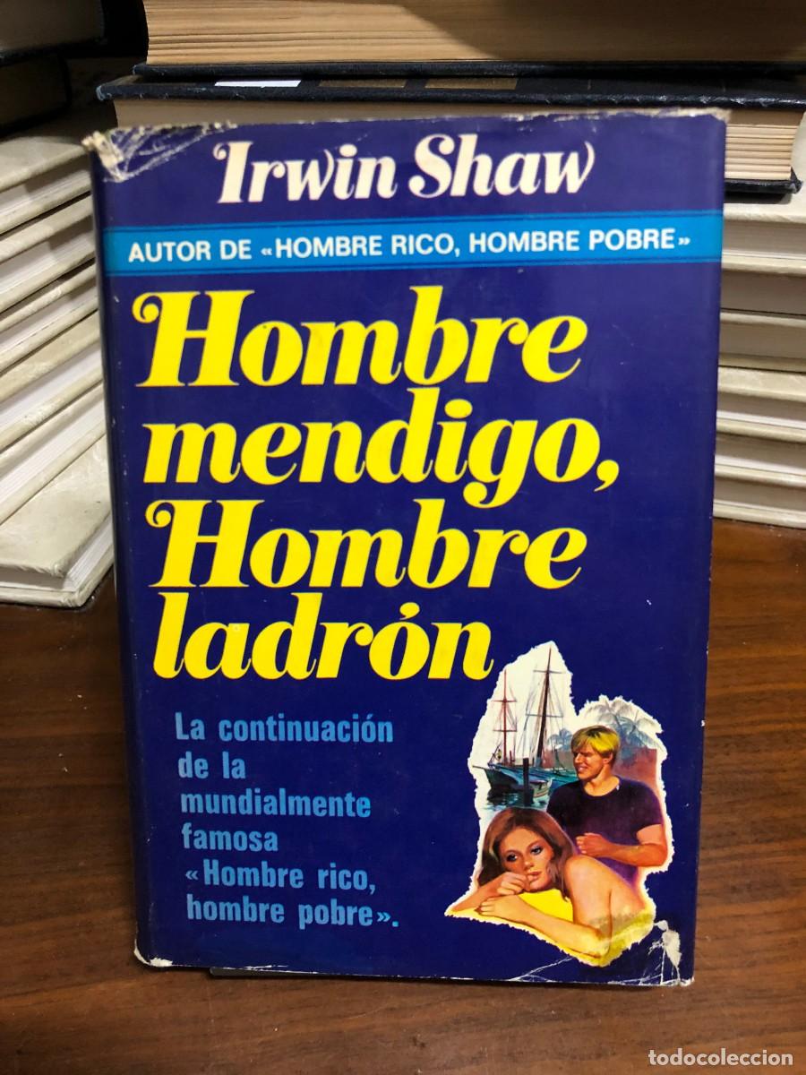 Libros: Hombre mendigo, Hombre ladr&oacute;n Irwin Shaw