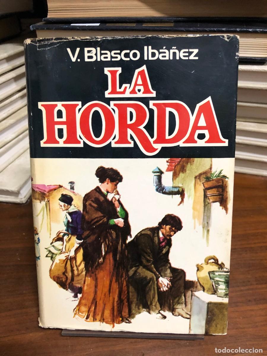 Libros: La horda Vicente Blasco Ib&aacute;&ntilde;ez