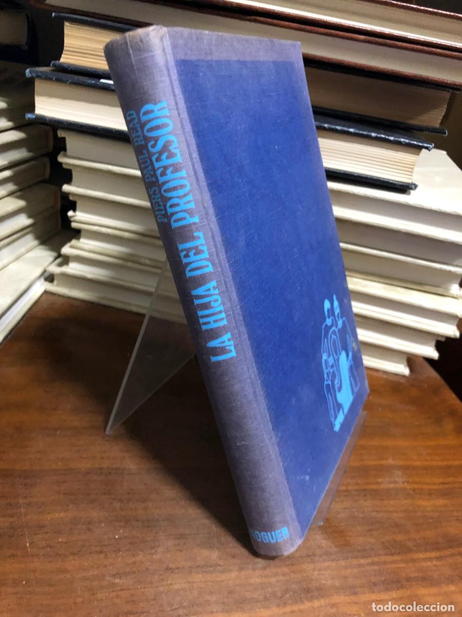 Libros: La hija del profesor Piers Paul Read (Editorial Noguer)