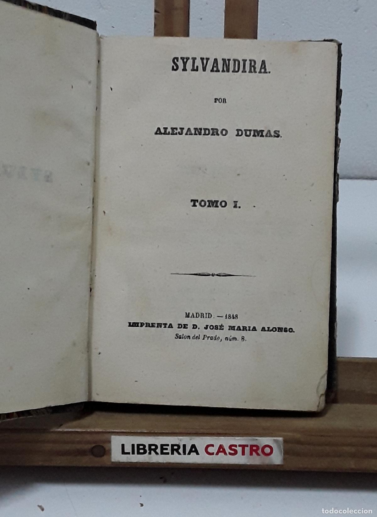 Libros: Sylvandira por Alejandro Dumas. II Tomos en un volumen - Alejandro Dumas.