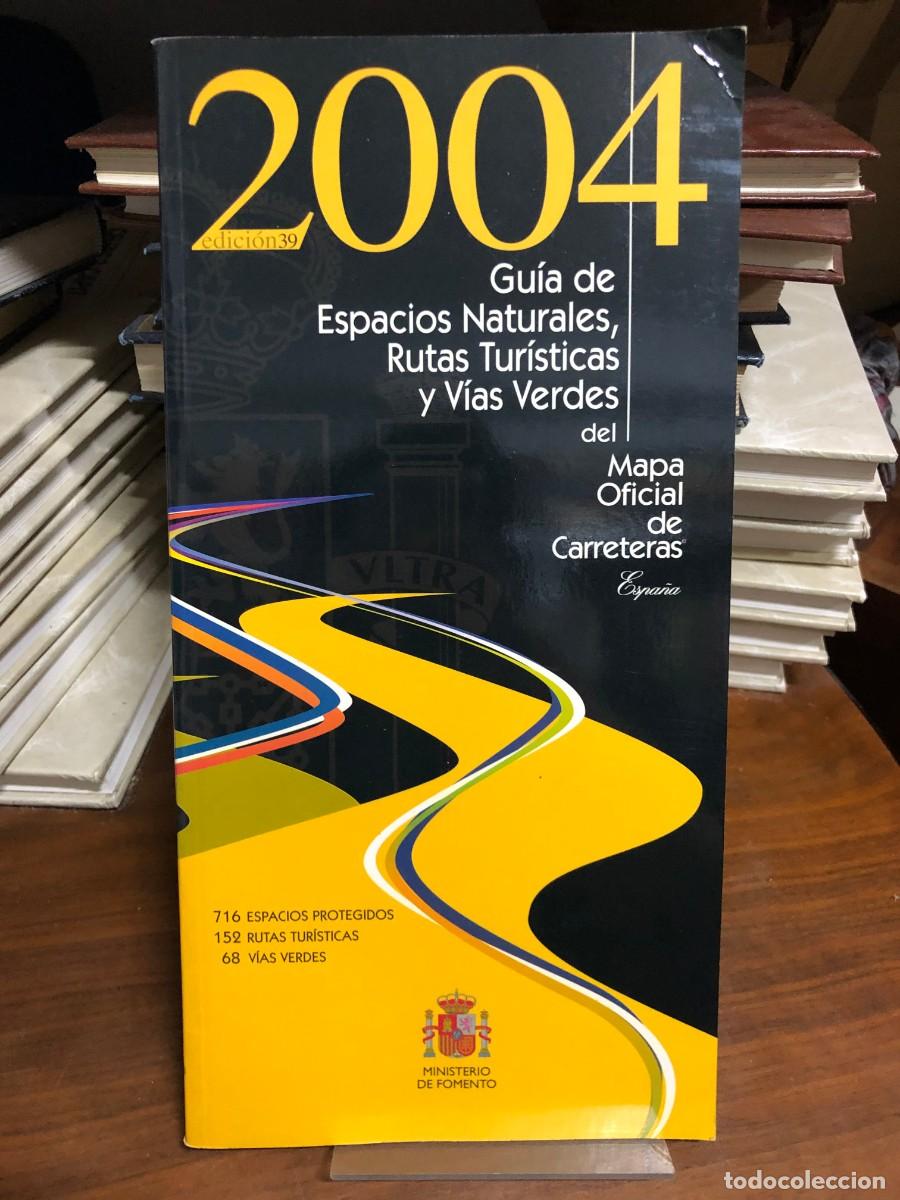 Libros: Gu&iacute;a de Espacios Naturales, Rutas Tur&iacute;sticas y V&iacute;as Verdes 2004