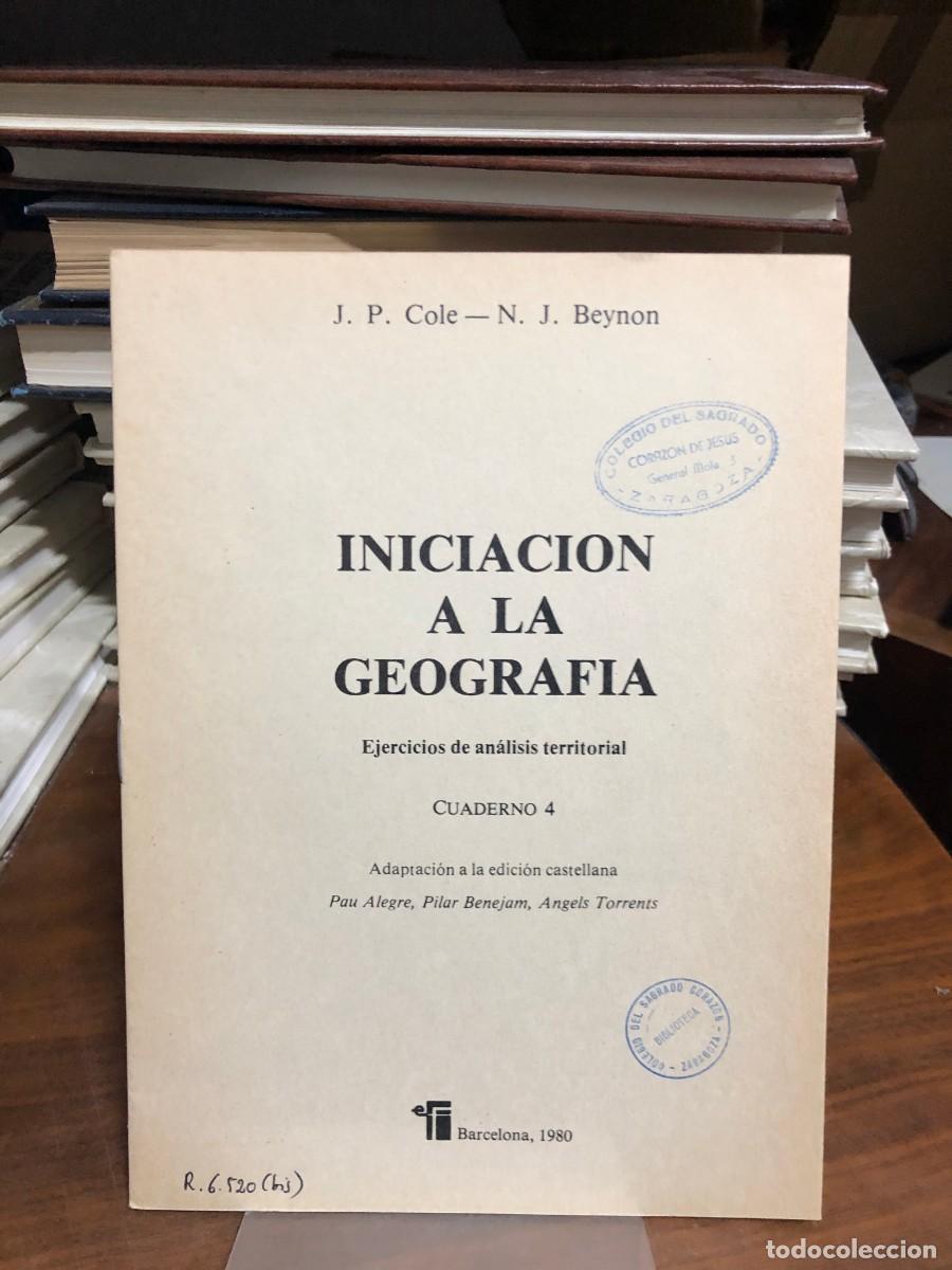 Libros: Iniciaci&oacute;n a la geograf&iacute;a (Cuaderno 4) J. P. Cole y N. J. Beynon (Ed. Teide)