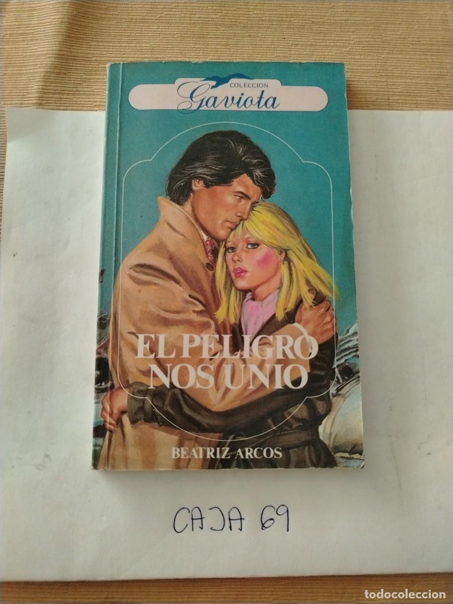 Libros: Libro el peligro nos uni&oacute;, Beatriz Arcos, colecci&oacute;n gaviota