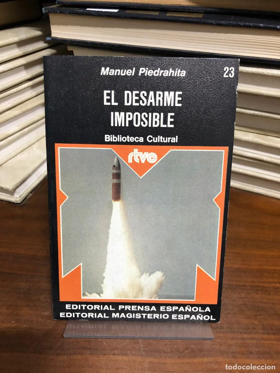 Libros: El desarme imposible Manuel Piedrah&iacute;ta (Biblioteca Cultural RTVE / Prensa