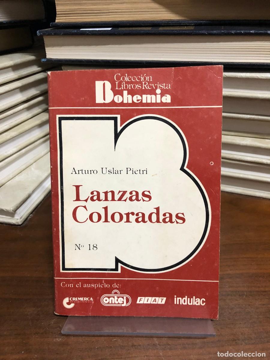 Libros: Lanzas Coloradas Arturo Uslar Pietri (Colecci&oacute;n Libros Revista Bohemia n&ordm; 18)