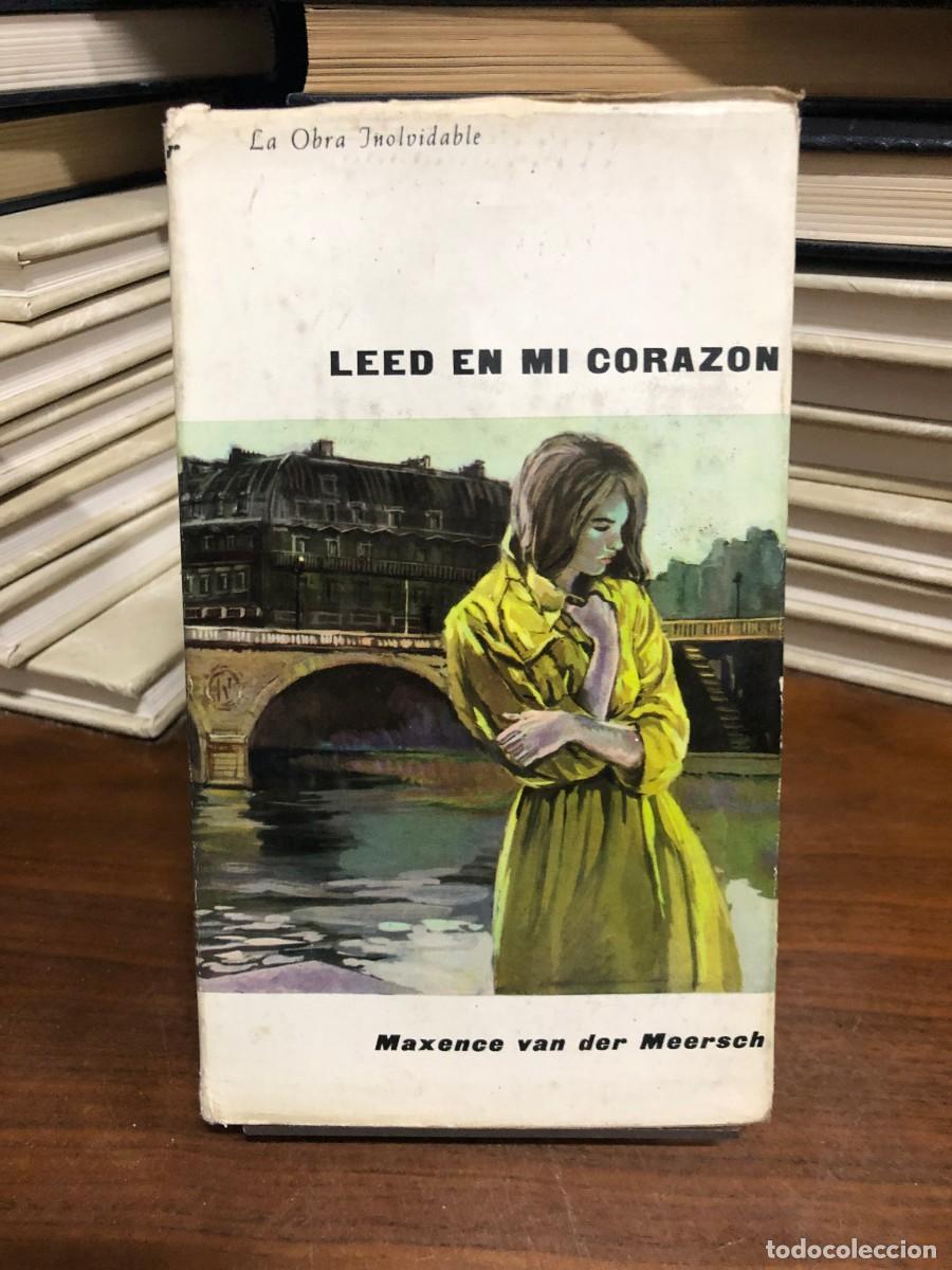 Libros: Leed en mi coraz&oacute;n Maxence van der Meersch (La Obra Inolvidable)
