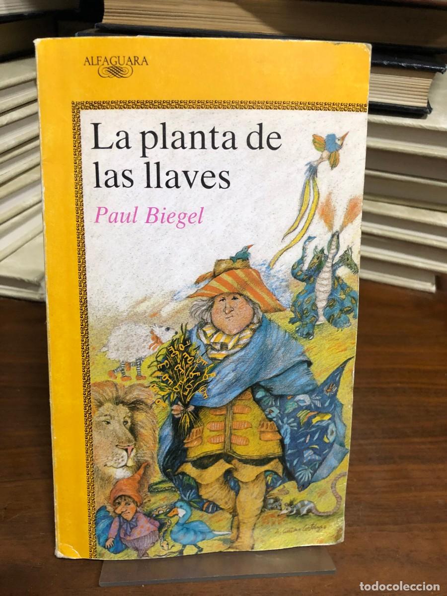 Libros: La planta de las llaves Paul Biegel (Alfaguara)