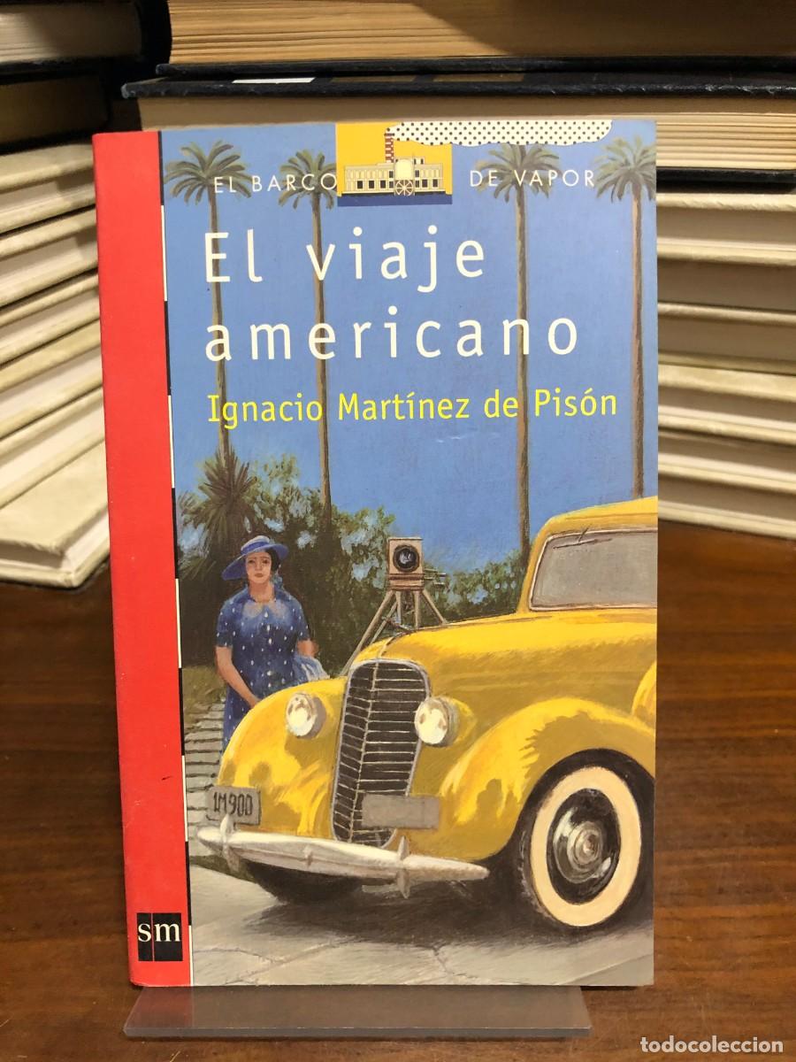Libros: El viaje americano Ignacio Mart&iacute;nez de Pis&oacute;n (El Barco de Vapor / SM)