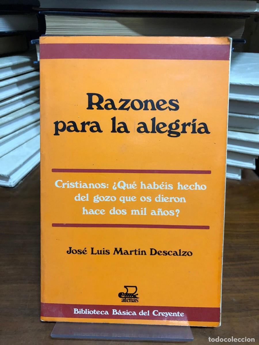B&uuml;cher: Razones para la alegr&iacute;a Jos&eacute; Luis Mart&iacute;n Descalzo (Atenas)