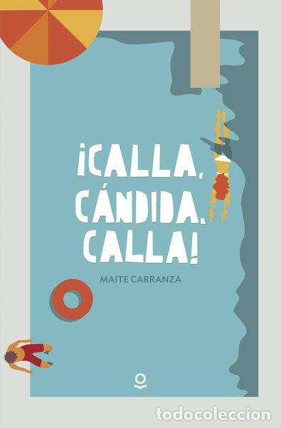 B&uuml;cher: &iexcl;Calla, C&aacute;ndida, calla!- 9788491222576