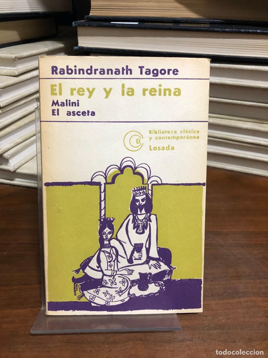 Libros: El rey y la reina / Malini / El asceta Rabindranath Tagore (Losada)