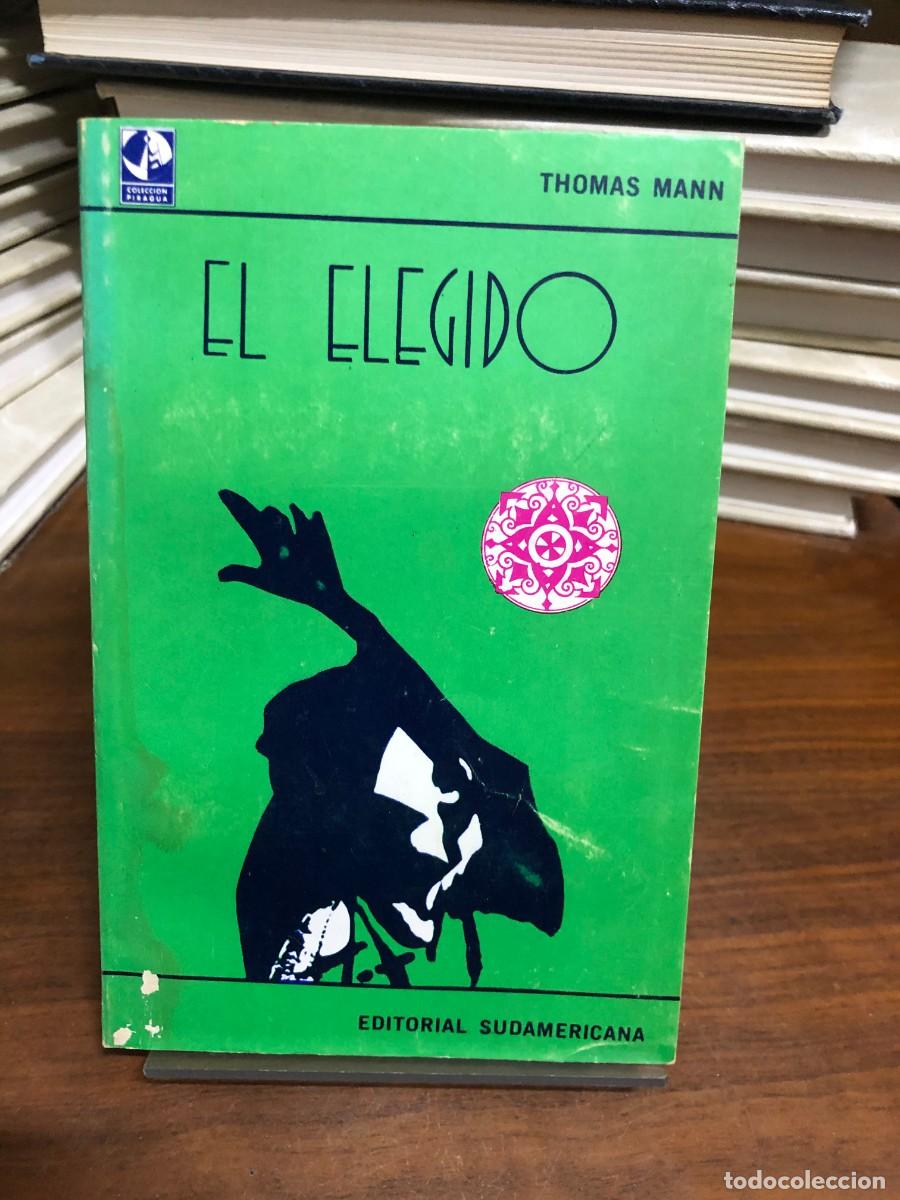 Libros: El elegido Thomas Mann (Editorial Sudamericana / Colecci&oacute;n Piragua)