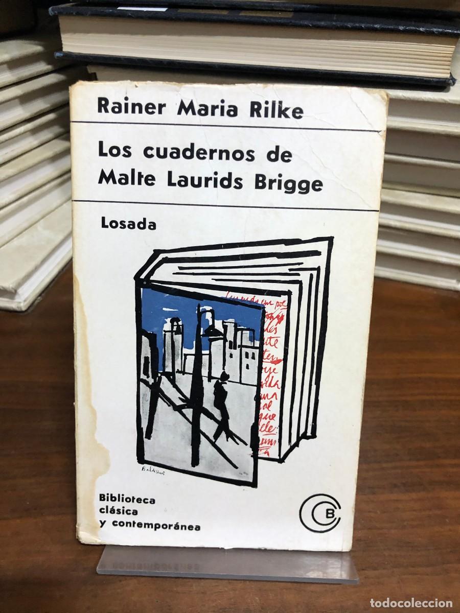 Libros: Los cuadernos de Malte Laurids Brigge Rainer Maria Rilke (Editorial Losada / Biblioteca Cl&aacute;sica)