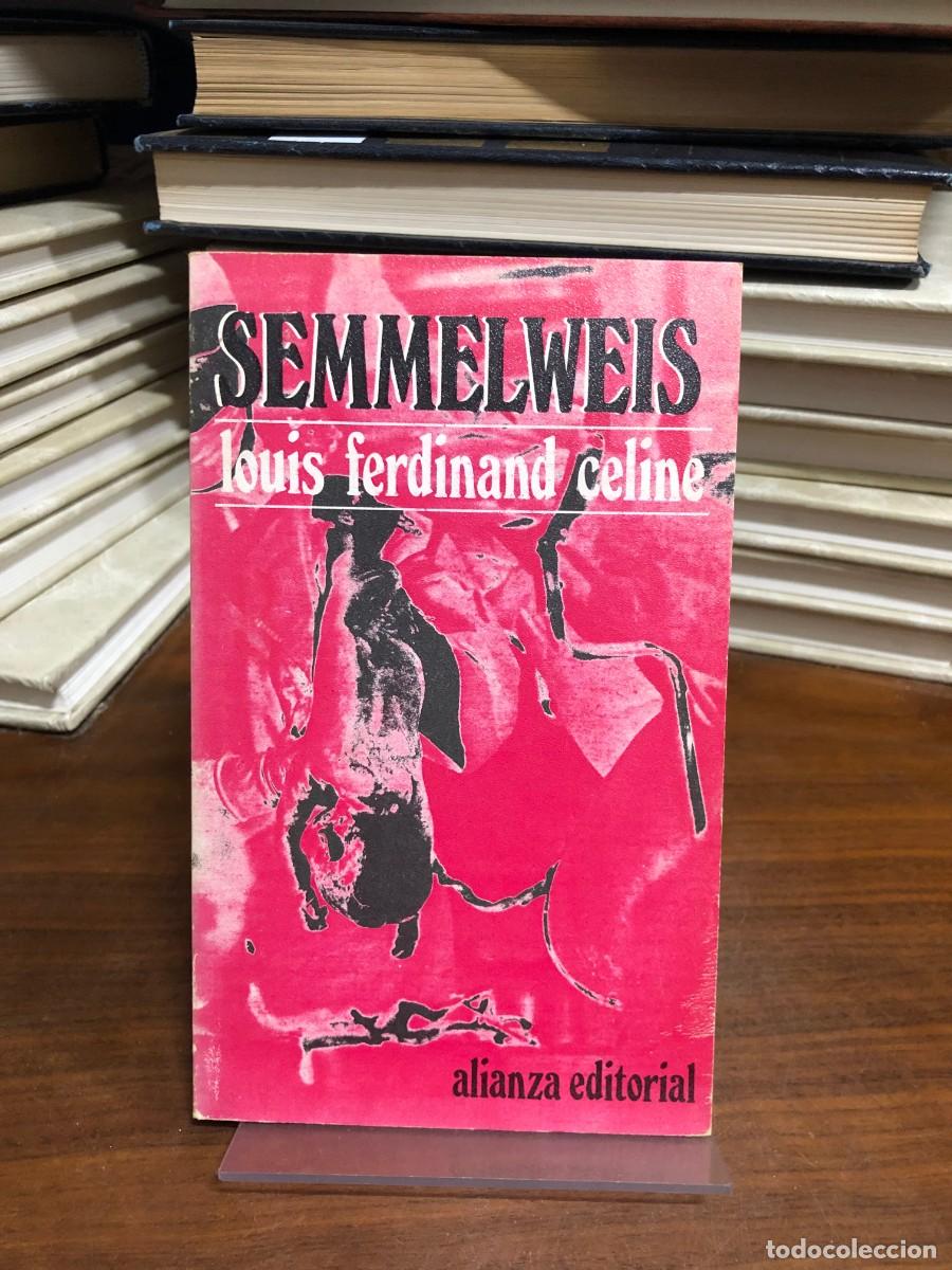 Livros em segunda m&atilde;o: Semmelweis Louis-Ferdinand C&eacute;line (Alianza Editorial)