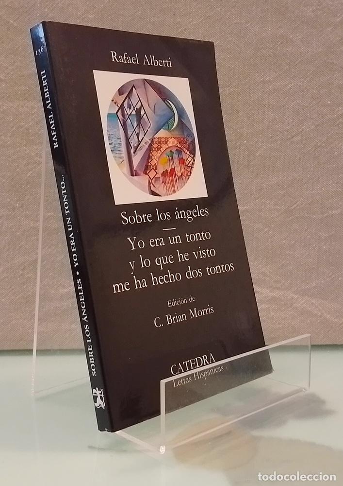 Livros em segunda m&atilde;o: Sobre los &aacute;ngeles. Yo era un tonto y lo que he visto me ha hecho dos tontos - Rafael Alberti