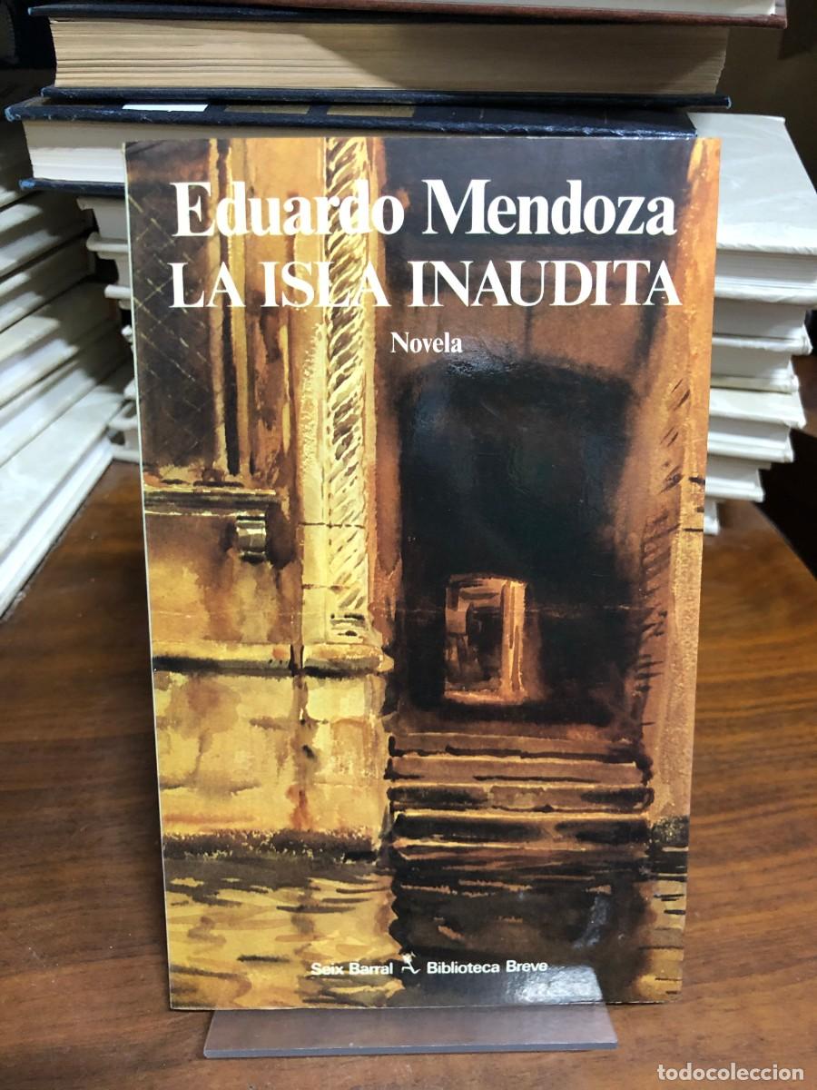 Libros: La isla inaudita Eduardo Mendoza (Seix Barral / Biblioteca Breve)
