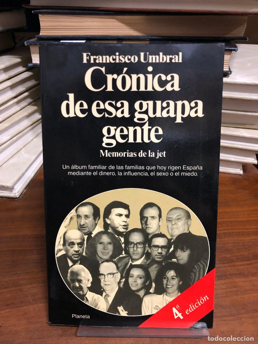 Libros: Cr&oacute;nica de esa guapa gente. Memorias de la jet Francisco Umbral (Editorial Planeta)