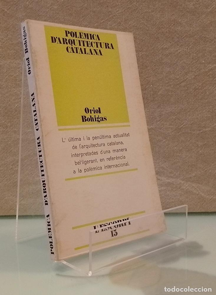Libros: Pol&eacute;mica d'arquitectura catalana - Oriol Bohigas