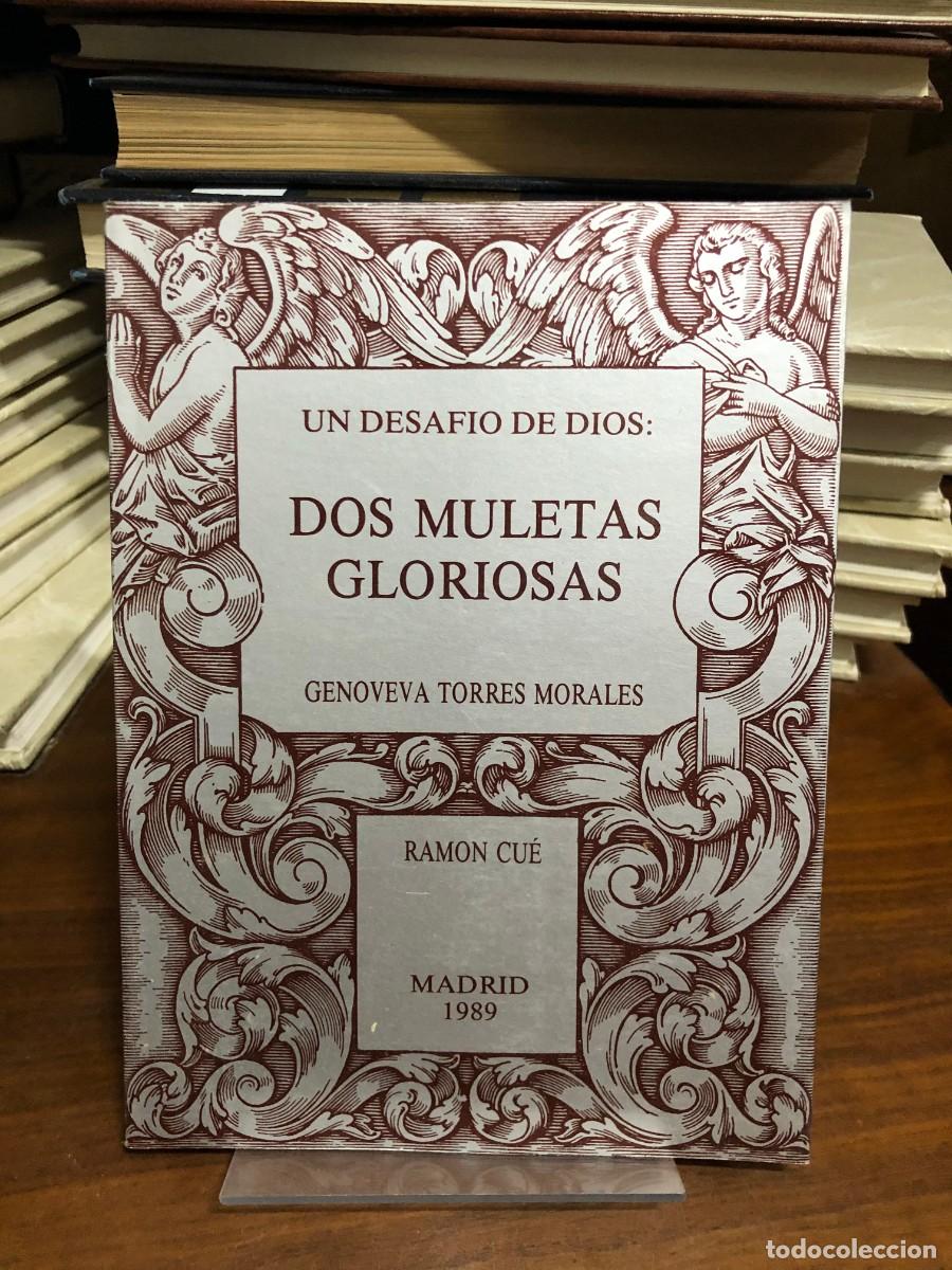 Libros: Un desaf&iacute;o de Dios: Dos muletas gloriosas (Genoveva Torres Morales) Ram&oacute;n Cu&eacute;