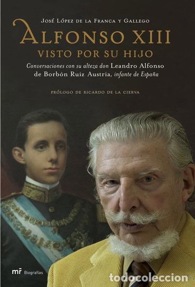 Libri di seconda mano: Alfonso XIII visto por su hijo- 9788427033306