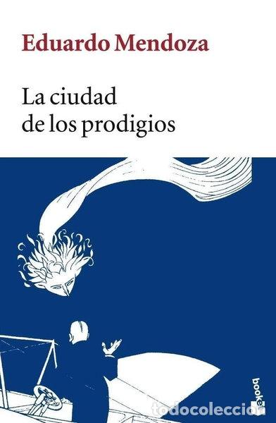 Libri di seconda mano: La ciudad de los prodigios- 9788432217104