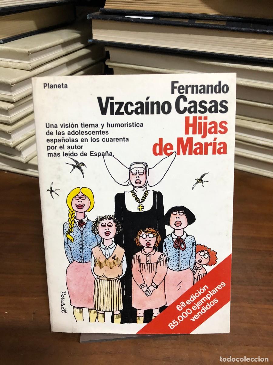 Libros: Hijas de Mar&iacute;a Fernando Vizca&iacute;no Casas (Editorial Planeta)