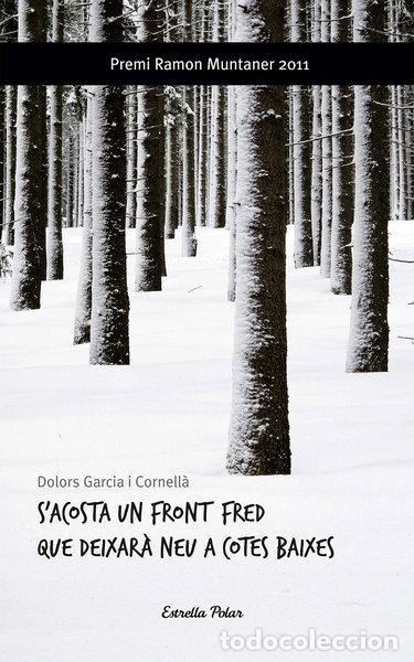 Libros: S'acosta un front fred que deixar&agrave; neu a cotes baixes- 9788499325903
