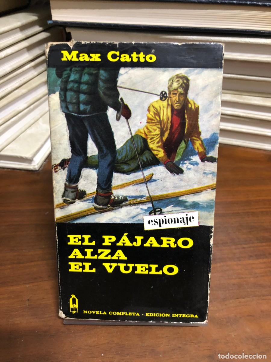 books: El p&aacute;jaro alza el vuelo Max Catto