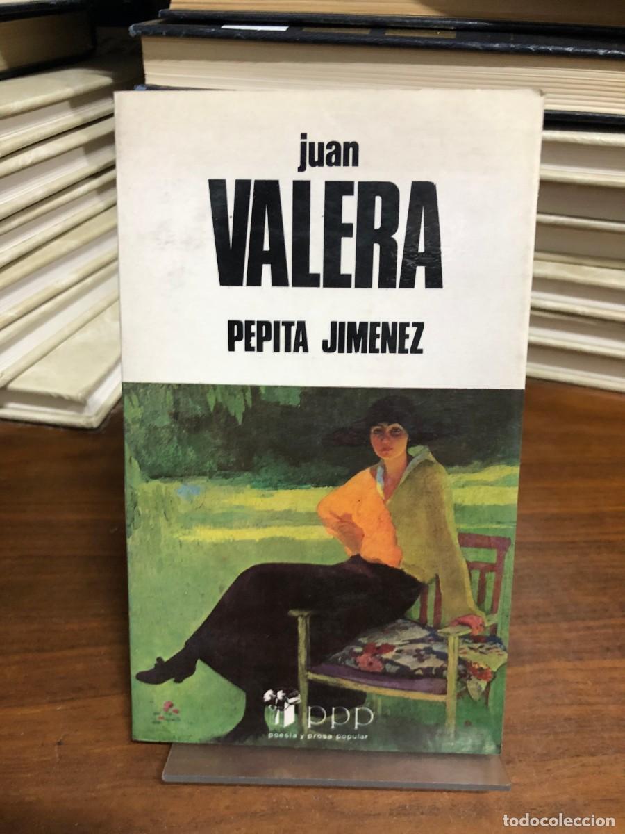 Libros: Pepita Jim&eacute;nez Juan Valera (PPP - Poes&iacute;a y Prosa Popular)