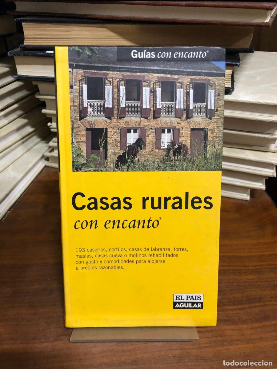 Libros: Casas rurales con encanto Gu&iacute;as con encanto (El Pa&iacute;s Aguilar)