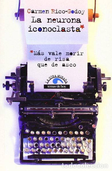 Libros: La neurona iconoclasta- 9788484600183