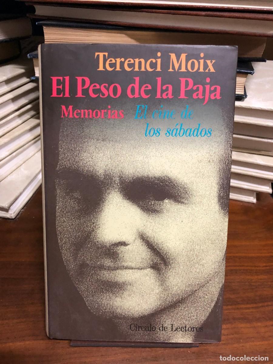 Libros: El peso de la paja. Memorias: El cine de los s&aacute;bados Terenci Moix (C&iacute;rculo de Lectores)