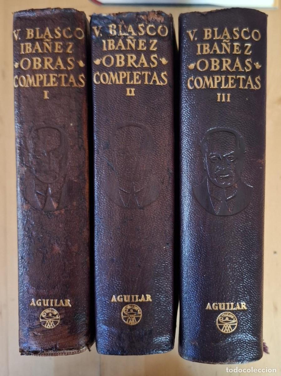 Libros: Vicente Blasco Ib&aacute;&ntilde;ez - OBRAS COMPLETAS. 3 VOLS. (COMPLETO)