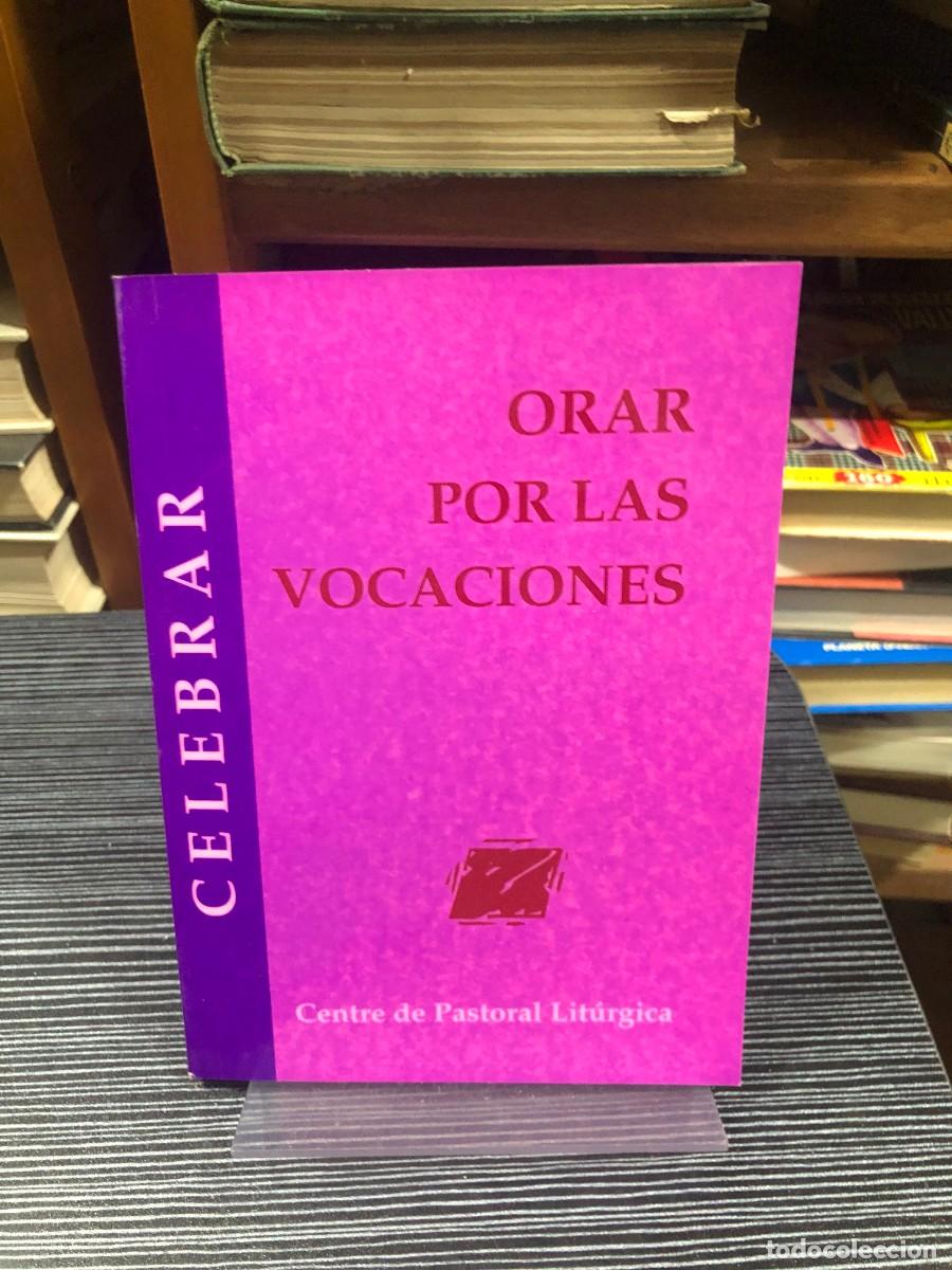 Libros: Orar por las vocaciones Centre de Pastoral Lit&uacute;rgica