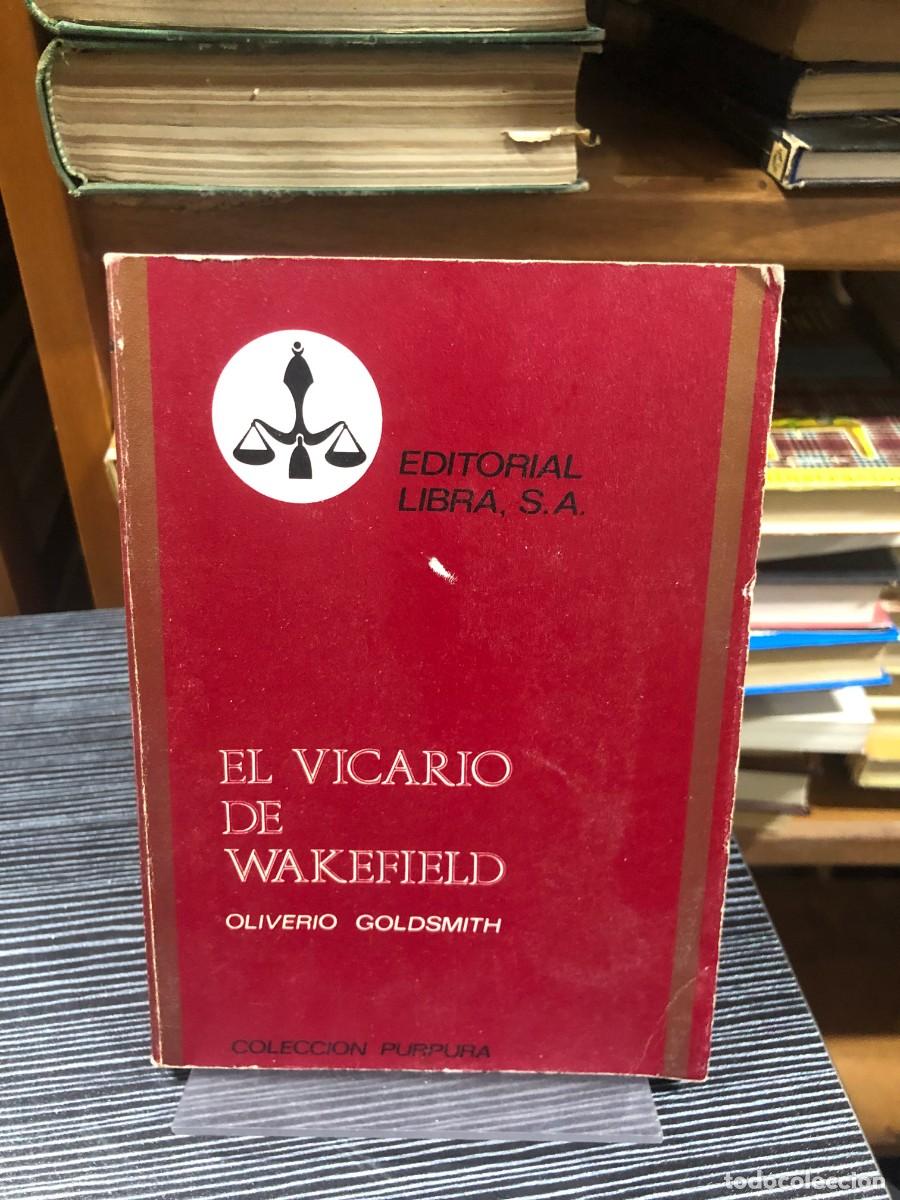 Libros: El vicario de Wakefield Oliverio Goldsmith (Editorial Libra / Colecci&oacute;n P&uacute;rpura)