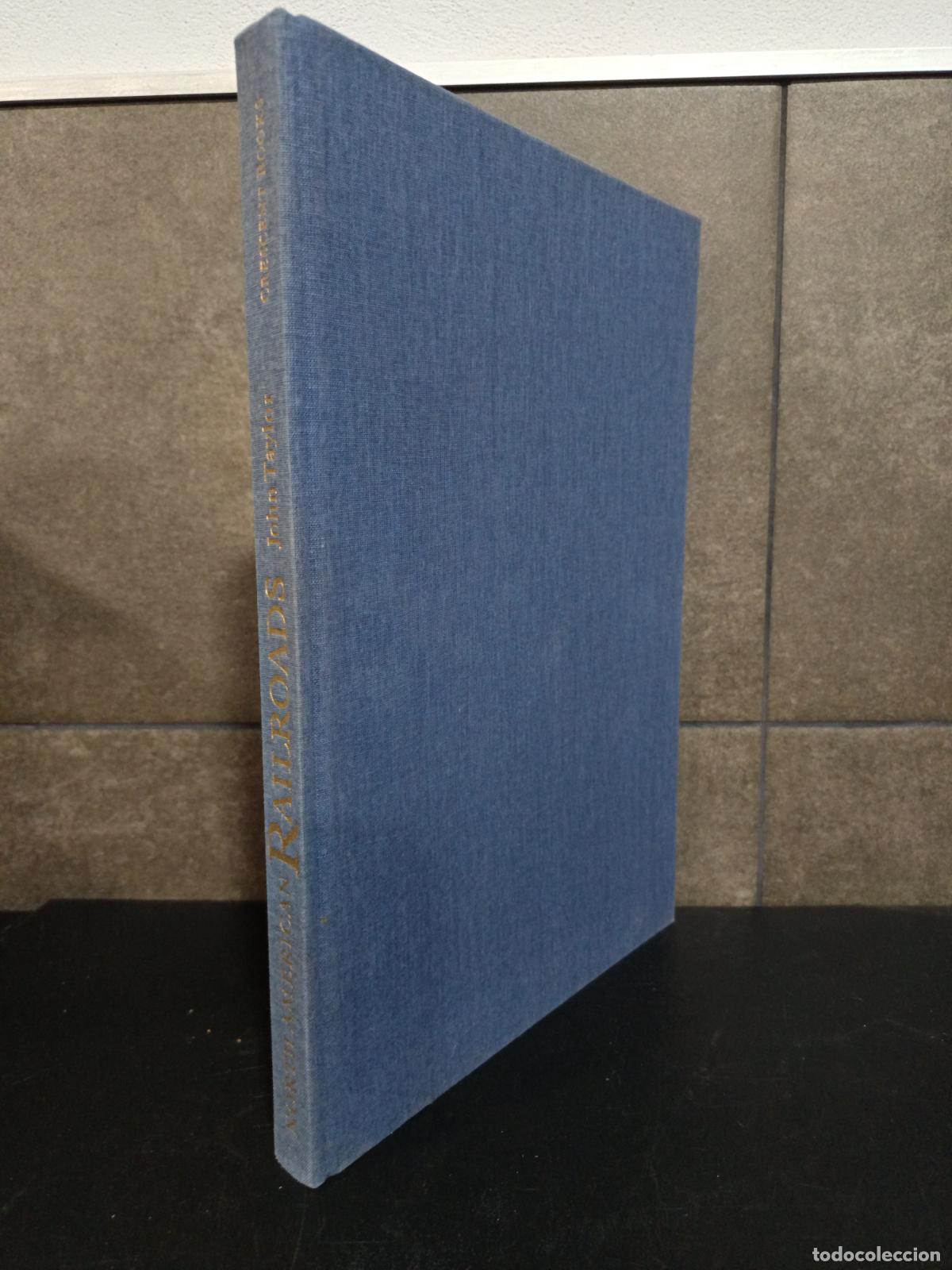 Libros: NORTH AMERICAN RAILROADS JOHN TAYLOR , CRESCENT BOOKS, TRAINS, TRENES