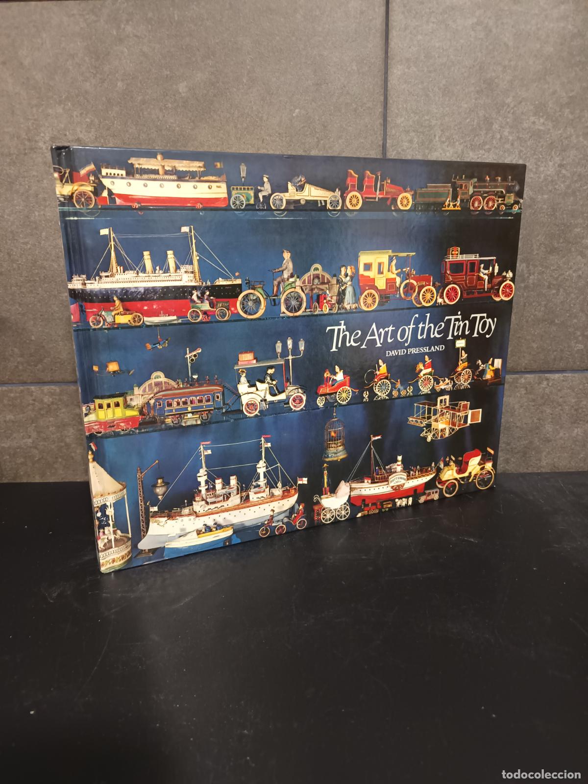 Libros: THE ART OF THE TIN TOY, DAVID PRESSLAND , NEW CAVENDISH BOOKS