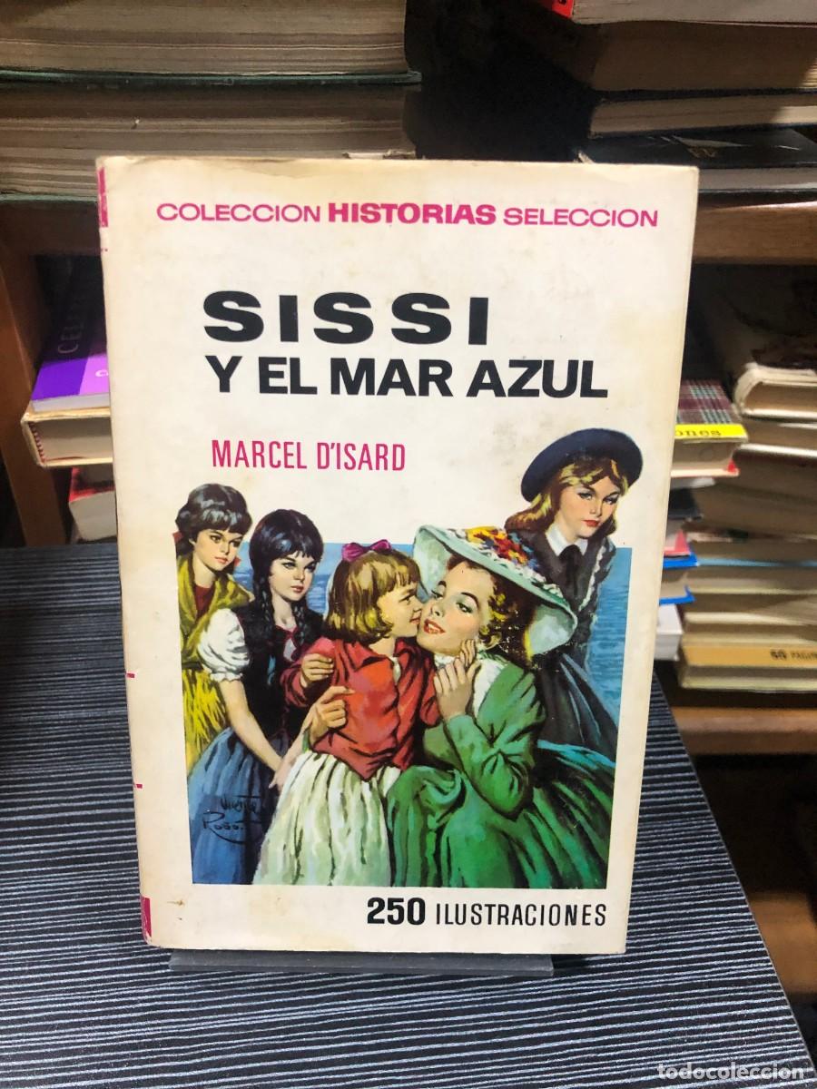 Libros: Sissi y el mar azul Marcel D'Isard (Colecci&oacute;n Historias Selecci&oacute;n - 250 Ilustraciones)