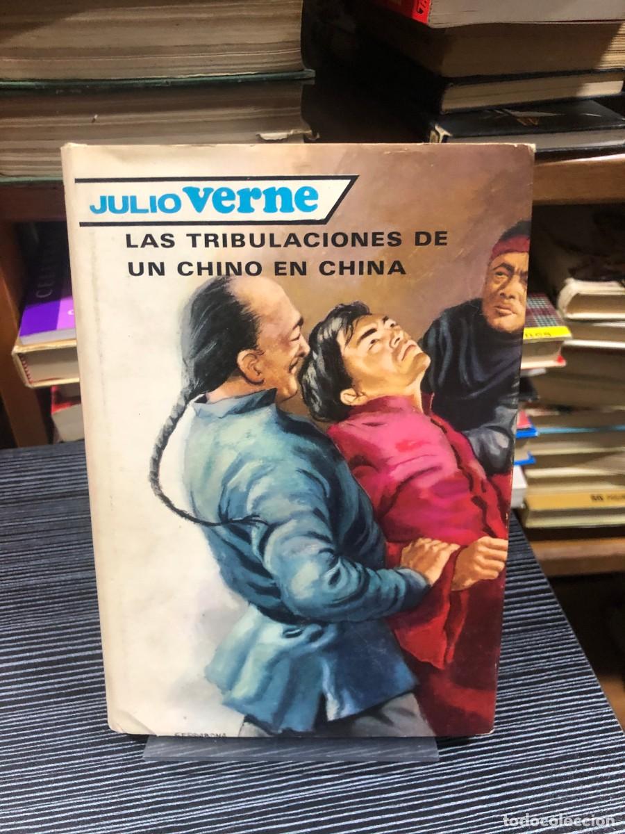Libros: Las tribulaciones de un chino en China Julio Verne (Editorial Bruguera / Club Joven)