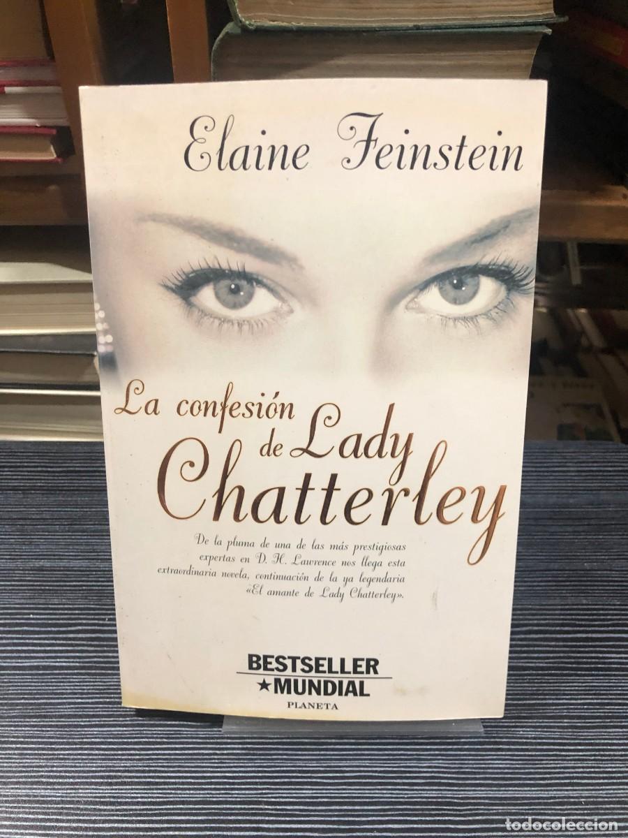 Libros: La confesi&oacute;n de Lady Chatterley Elaine Feinstein (Planeta)