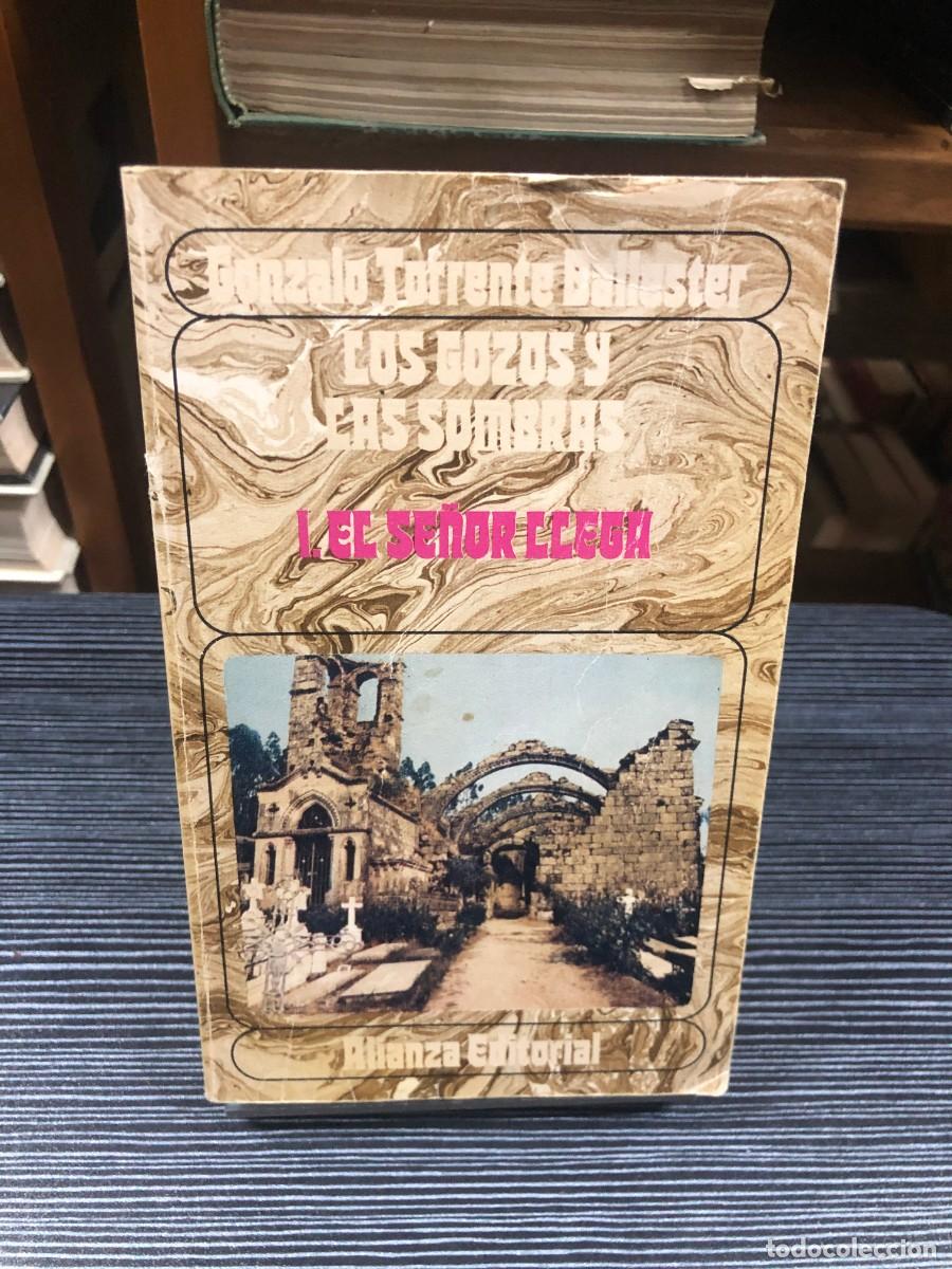 Libros: Los gozos y las sombras (I. El se&ntilde;or llega) Gonzalo Torrente Ballester (Alianza Editorial)
