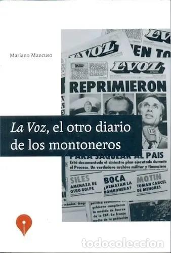 B&uuml;cher: La Voz El Otro Diario De Los Montoneros - Daniel Mancuso