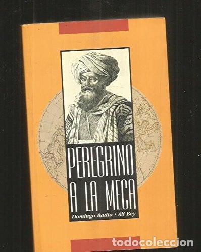Libri di seconda mano: Peregrino A La Meca - Ali Bey