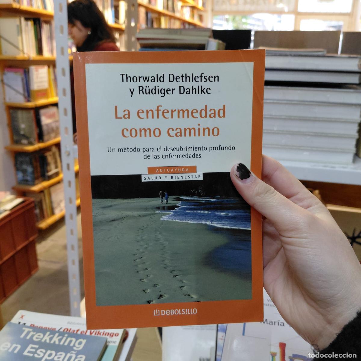B&uuml;cher: La Enfermedad Como Camino - Thorwald Dethlefsen, R&uuml;diger Dah - Thorwald Dethlefsen, R&uuml;diger Dahlke