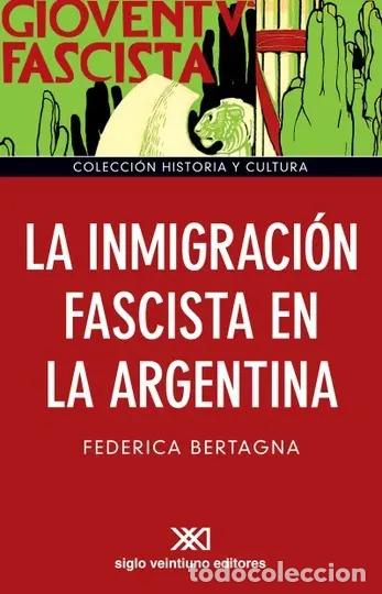 Livros em segunda m&atilde;o: Inmigracion Fascista En La Argentina (spanish Edition) - Fed - Federica Bertagna