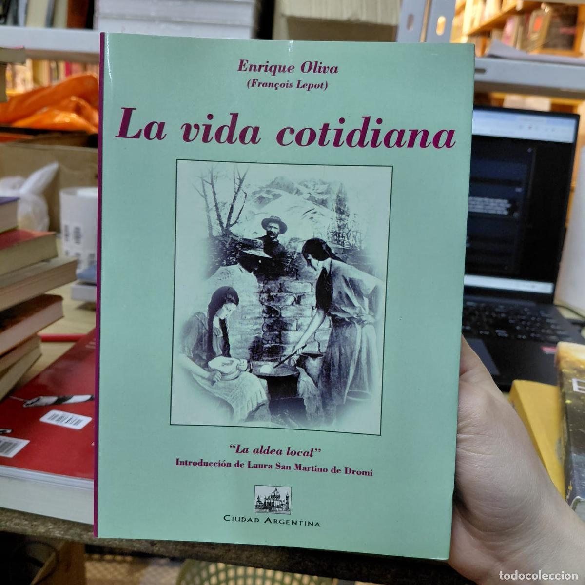 Livres: La Vida Cotidiana (spanish Edition) - Oliva, Enrique